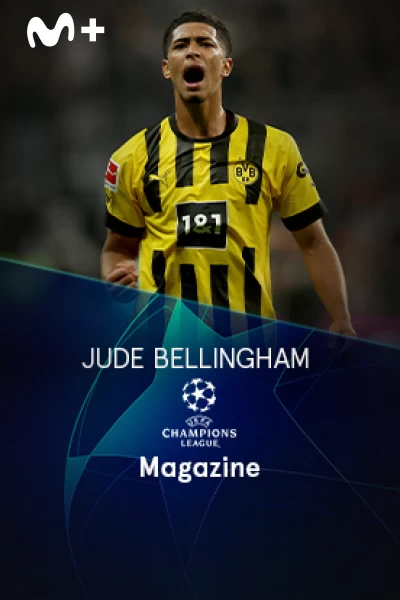 Magazine Champions. Protagonistas. T(22/23). Magazine... (22/23): Jude Bellingham