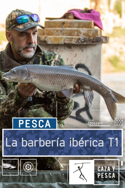 La Barbería Ibérica. T(T1). La Barbería Ibérica (T1): Tras los pasos del barbo de Graells