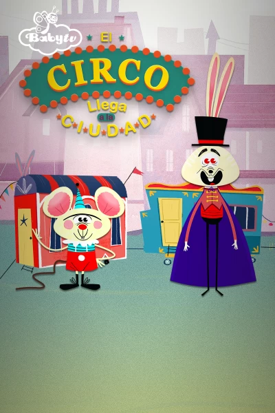 El circo llega a la ciudad