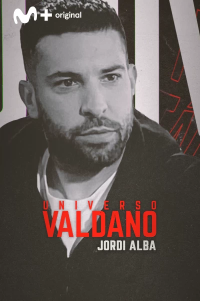 Universo Valdano. T(6). Universo Valdano (6): Jordi Alba