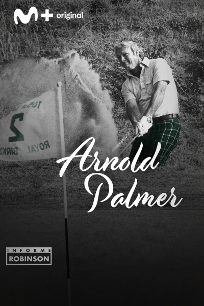 Informe Robinson. T(4). Informe Robinson (4): Arnold Palmer