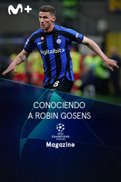 Magazine Champions. Protagonistas. T(22/23). Magazine... (22/23): Conociendo a Robin Gosens
