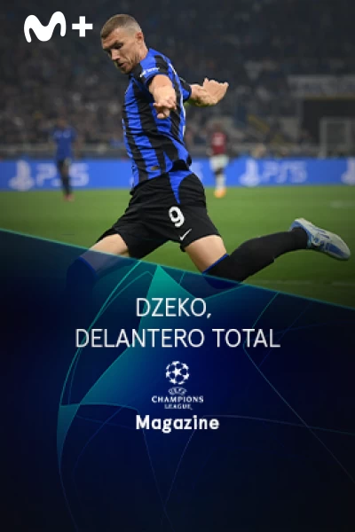 Magazine Champions. Protagonistas. T(22/23). Magazine... (22/23): Dzeko, delantero total