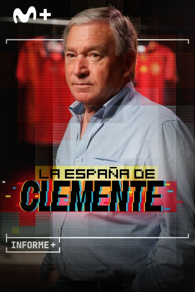 Informe Plus+. La España de Clemente. T(1). Informe Plus+. La... (1): Seis años y un día
