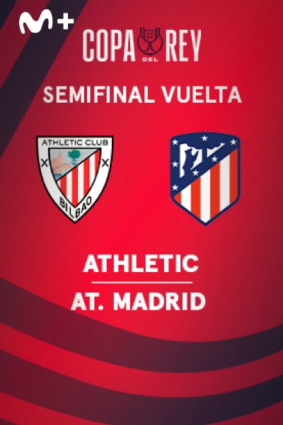 Semifinales. Semifinales: Athletic - At. Madrid