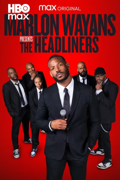 Marlon Wayans Presents: The Headliners