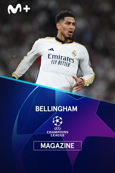 Magazine Champions. Protagonistas. T(23/24). Magazine... (23/24): Bellingham