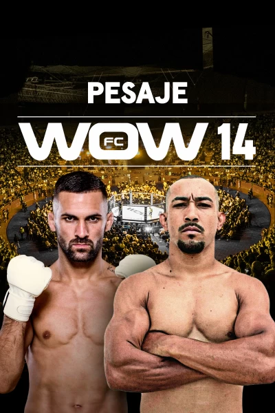WOW 14. T(2024). WOW 14 (2024): Velada de Artes Marciales Mixtas
