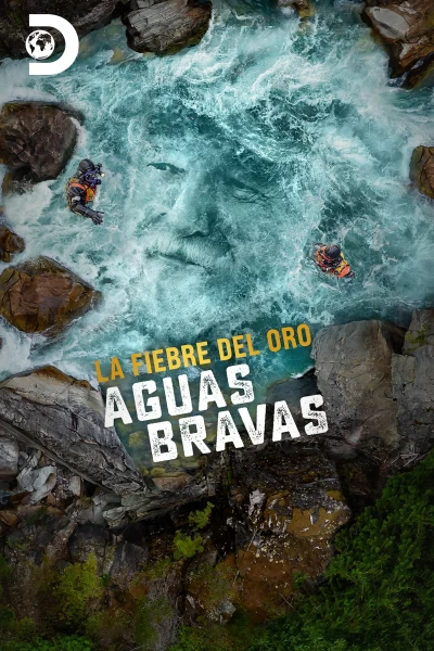La fiebre del oro: aguas bravas