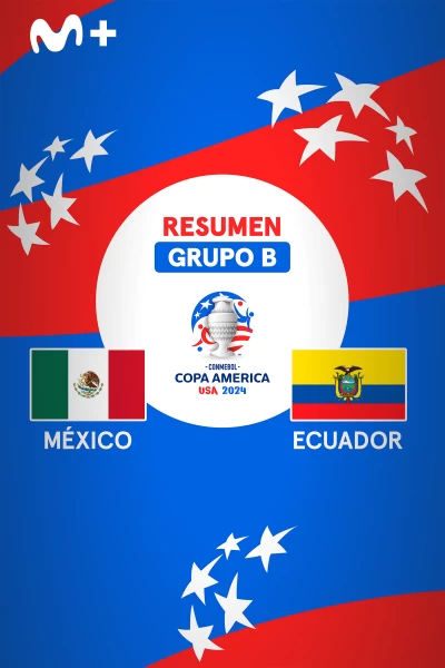 Grupo B. Grupo B: México - Ecuador
