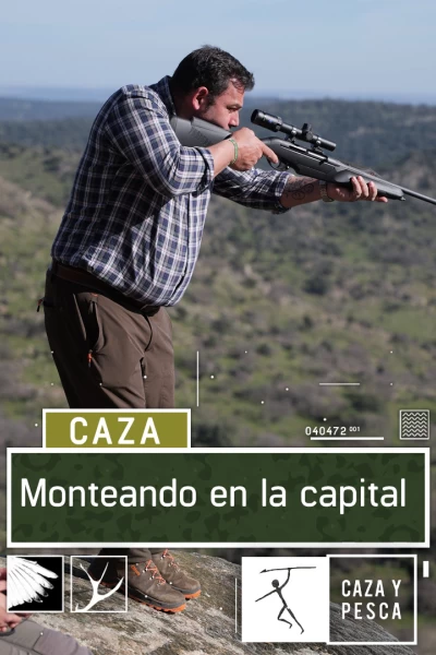 Monteando en la capital