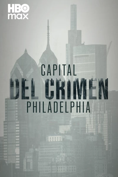 Capital del crimen: Philadelphia