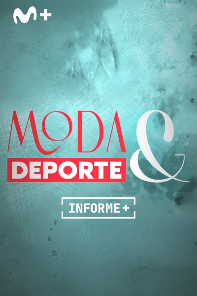 Informe Plus+. Moda y Deporte