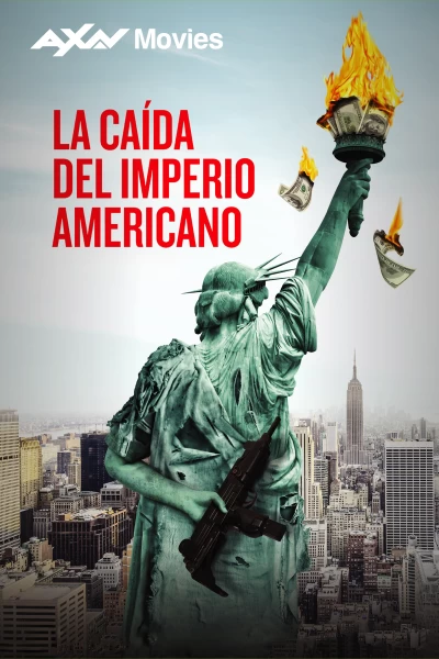 La caída del imperio americano