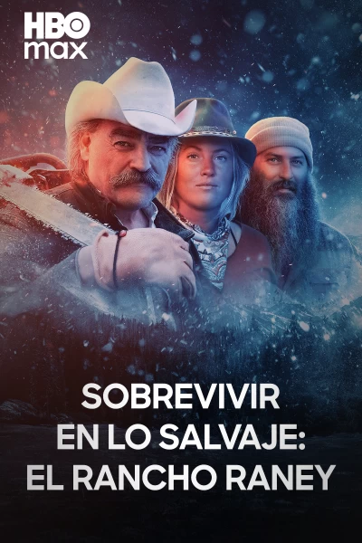 Sobrevivir en lo salvaje: el rancho Raney