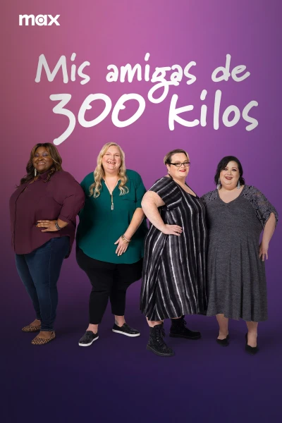 Mis amigas de 300 kilos
