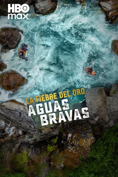 La fiebre del oro: aguas bravas