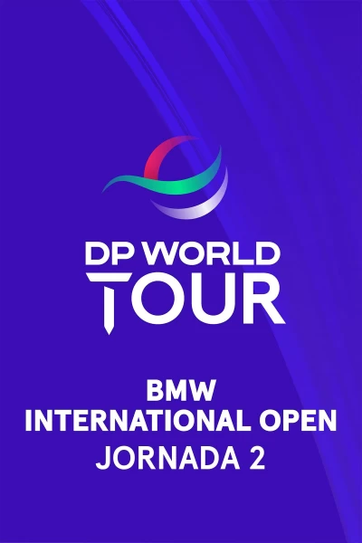 BMW International Open. BMW International Open. Jornada 2. Parte 2