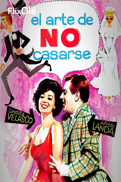 El arte de no casarse