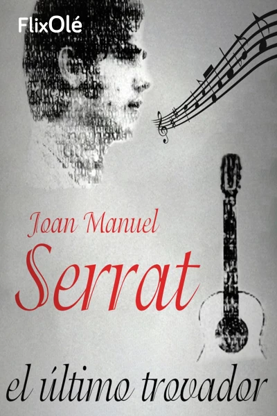 Serrat, el último trovador