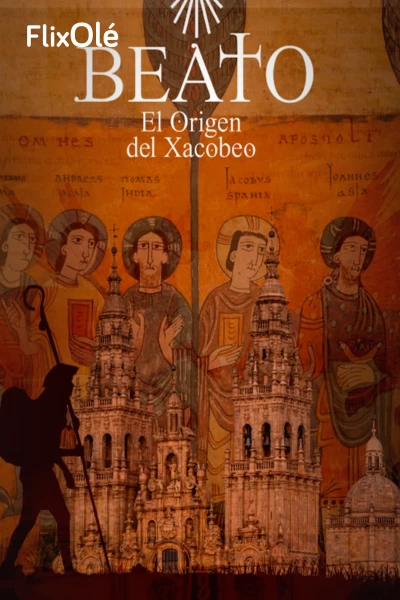 Beato: El origen del Xacobeo