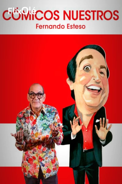 Cómicos nuestros: Fernando Esteso