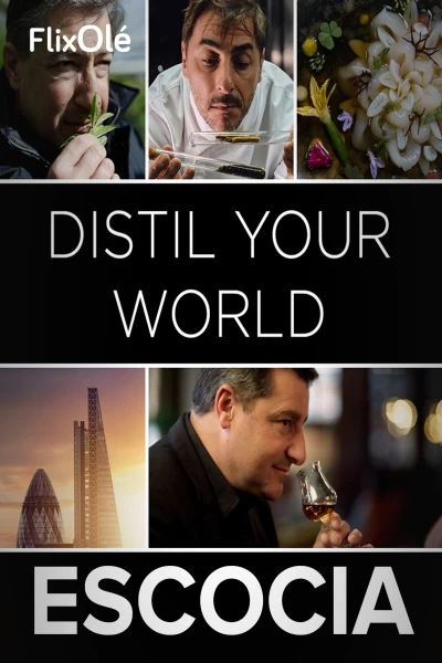 Distil your world: Escocia
