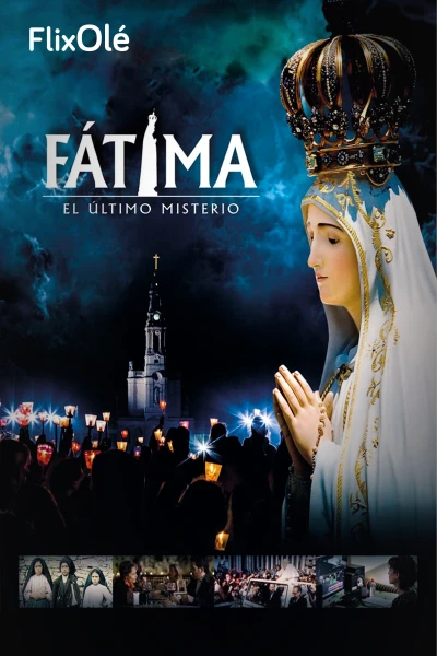 Fátima, el último misterio