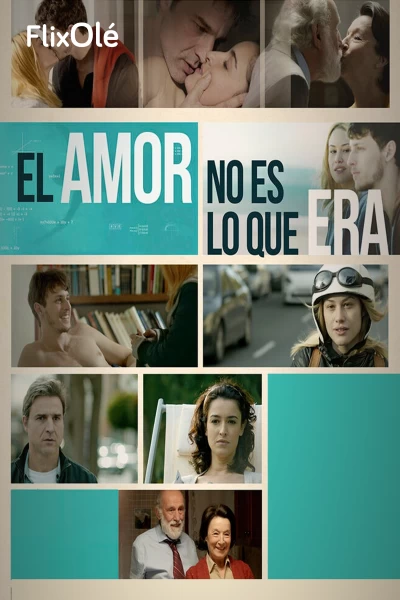 El amor no es lo que era