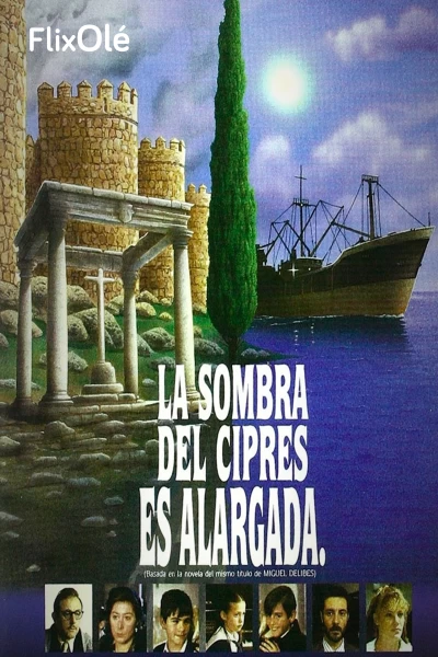 La sombra del ciprés es alargada