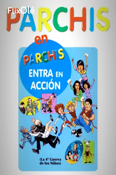 Parchís entra en acción