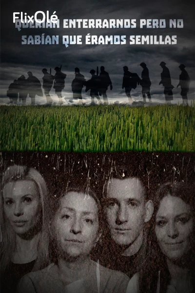 Querían enterrarnos pero no sabían que éramos semillas