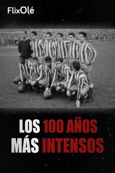 Los 100 años más intensos