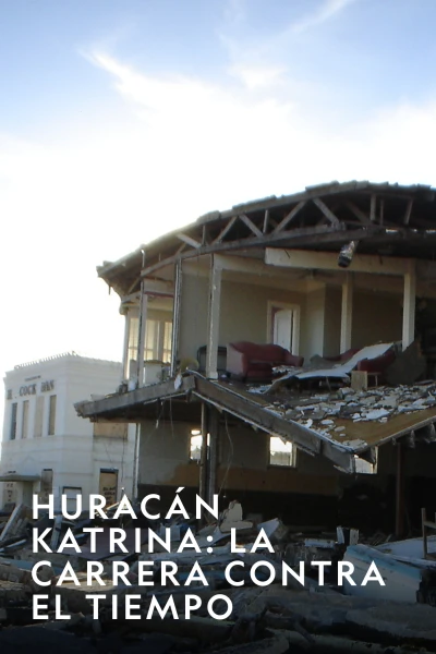 Huracán Katrina: la carrera contra el tiempo