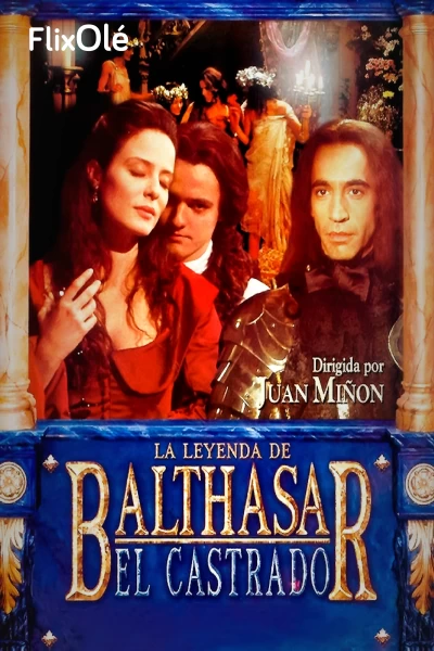 La leyenda de Balthasar el Castrado