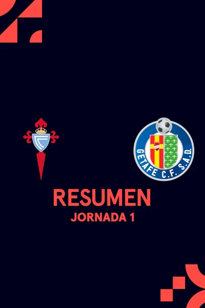 Jornada 1. Jornada 1: Celta - Getafe