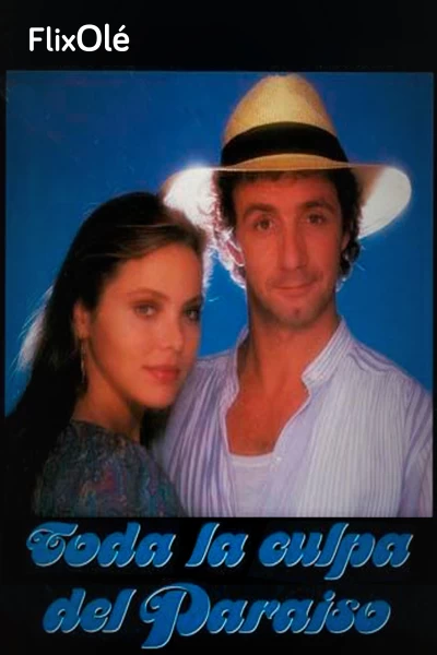 Toda la culpa del paraíso