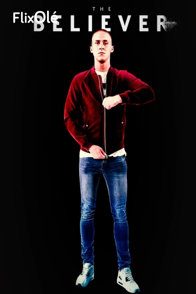 The Believer (El creyente)