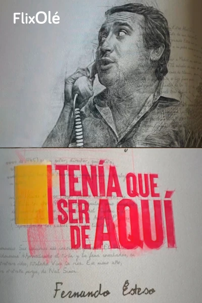 Tenía que ser de aquí: Fernando Esteso