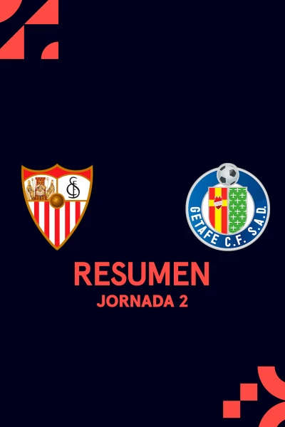 Jornada 2. Jornada 2: Sevilla - Getafe