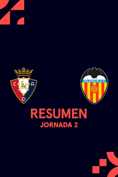 Jornada 2. Jornada 2: Osasuna - Valencia