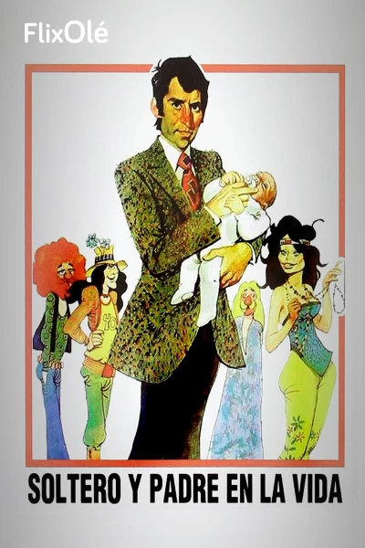 Soltero y padre en la vida
