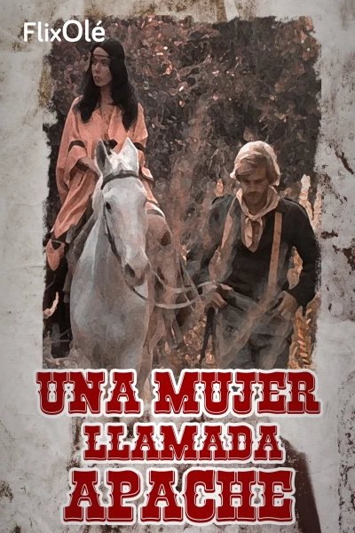 Una mujer llamada Apache