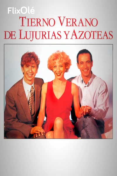 Tierno verano de lujurias y azoteas