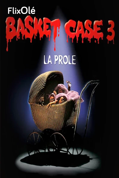 Basket case 3: La Prole