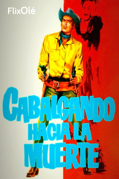 Cabalgando hacia la muerte