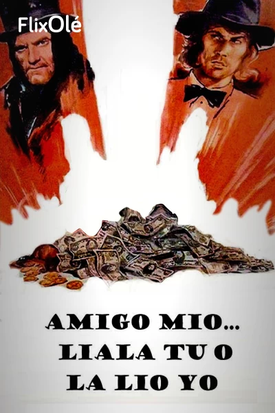 Amigo mío, líala tú o la lío yo