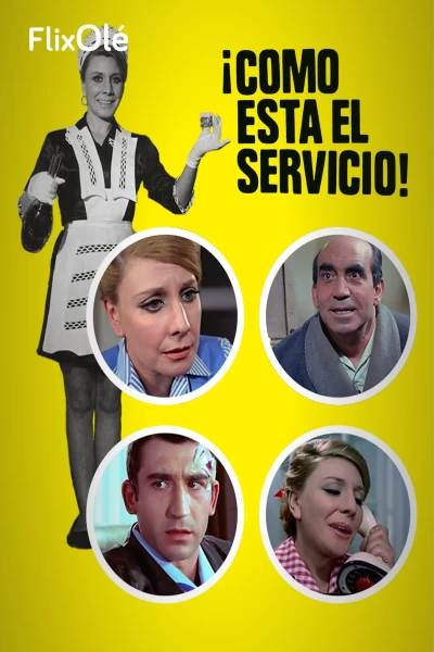 ¡Cómo está el servicio!
