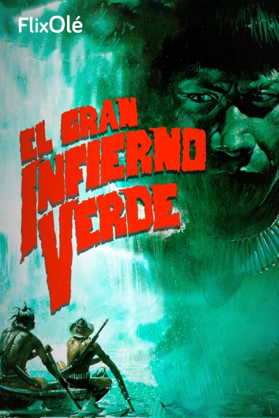 El gran infierno verde