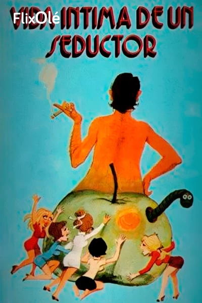 Vida íntima de un seductor cínico